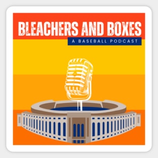 Bleachers and Boxes: A Baseball Podcast Sticker